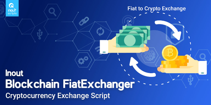 Inout Blockchain FiatExchanger - Cryptocurrency Exchange Script (Fiat to Crypto Exchange) - Cover Image